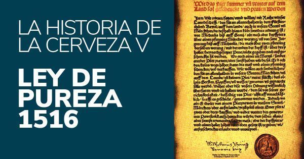 Corona Ð Espuma | Blog - La Historia de la cerveza V- Ley de pureza 1516